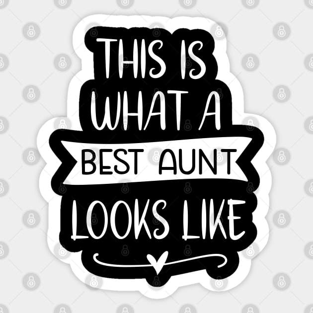 This is What A Best Aunt Looks Like Sticker by Satic